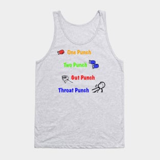 One Punch, Two Punch, Gut Punch, Throat Punch Tank Top